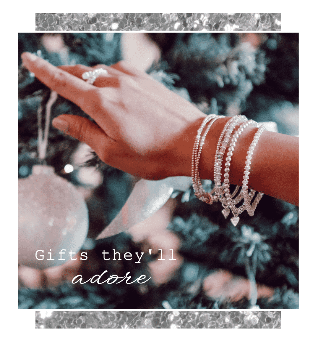 Gifts They Will Be Sure To Adore!