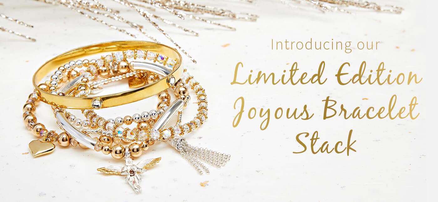 Introducing our Limited Edition Joyous Bracelet Stack